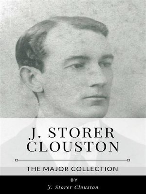 cover image of J. Storer Clouston &#8211; the Major Collection